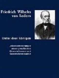 Unter drei Königen - Redern, Friedrich W. von