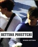 Bettina Pousttchi. Screen Settings