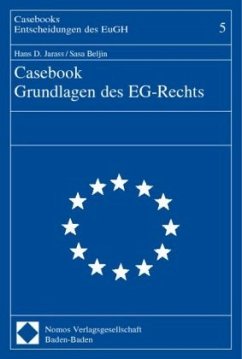 Casebook Grundlagen des EG-Rechts - Jarass, Hans D.;Beljin, Sasa