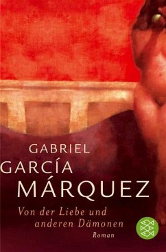 Von der Liebe und anderen Dämonen - García Márquez, Gabriel