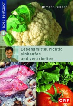 Cover Lebensmittel richtig einkaufen und verarbeiten