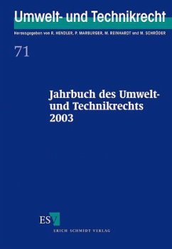 Jahrbuch des Umwelt- und Technikrechts 2003 - Hendler, Reinhard / Marburger, Peter / Reinhardt, Michael / Schröder, Meinhard (Hgg.)