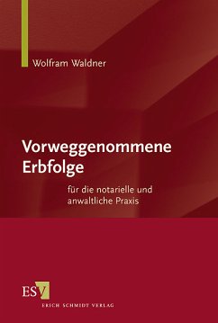 Vorweggenommene Erbfolge - Waldner, Wolfram