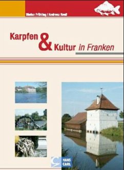 Karpfen & Kultur in Franken - Fröhling, Stefan; Reuß, Andreas