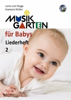 Musikgarten für Babys - Liederheft 2 - Heyge, Lorna Lutz;Müller, Evemarie