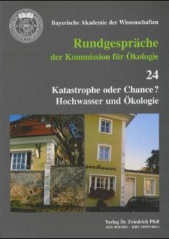 Katastrophe oder Chance? - Kommission für Ökologie d. Bayerischen Akademie d., Wissenschaften, Horst Hagedorn Claudia Deigele u. a.