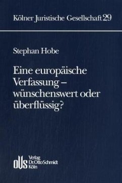 Eine europäische Verfassung - wünschenswert oder überflüssig? - Hobe, Stephan