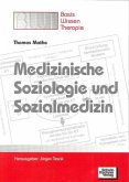 Medizinische Soziologie und Sozialmedizin