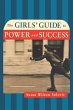 The Girls' Guide to Power and Success - Bild 1