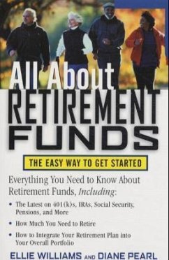 All about Retirement Funds - Williams, Ellie; Pearl, Diane