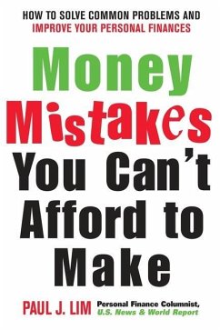 Money Mistakes You Can't Afford to Make - Lim, Paul