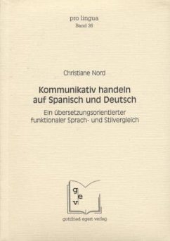 Kommunikativ handeln auf Spanisch und Deutsch - Nord, Christiane