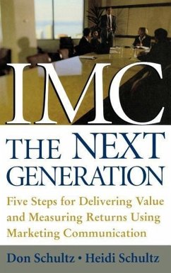 IMC, the Next Generation - Schultz, Don E.