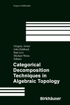 Categorical Decomposition Techniques in Algebraic Topology - Arone, Gregory / Hubbuck, John / Levi, Ran / Weiss, Michael (eds.)