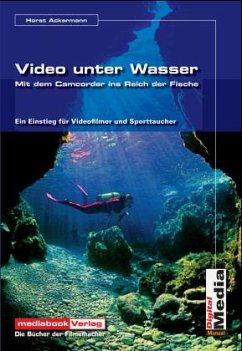 Video unter Wasser - Ackermann, Horst