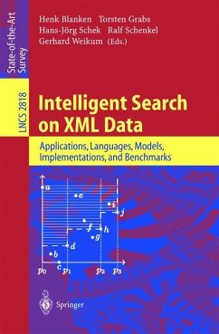 Intelligent Search on XML Data - Blanken, Henk / Grabs, Torsten / Schek, Hans-Jörg / Schenkel, Ralf / Weikum, Gerhard (eds.)