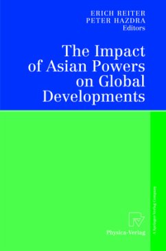 The Impact of Asian Powers on Global Developments - Reiter, Erich / Hazdra, Peter (eds.)