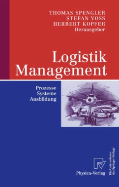 Logistik Management - Spengler, Thomas / Voß, Stefan / Kopfer, Herbert (Hgg.)