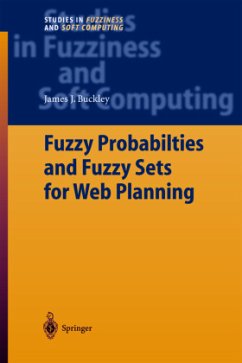 Fuzzy Probabilities and Fuzzy Sets for Web Planning - Buckley, James J.