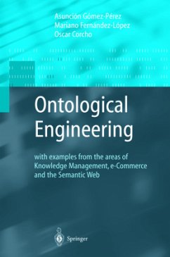 Ontological Engineering - Gómez-Pérez, Asunción;Fernandez-Lopez, Mariano;Corcho, Oscar