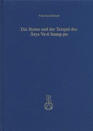 Die Statue und der Tempel des Arya Va-ti bzang-po Die Statue und der Tempel des Arya Va-ti bzang-po