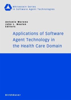 Applications of Software Agent Technology in the Health Care Domain - Moreno, Antonio / Nealon, John L. (eds.)