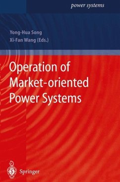 Operation of Market-oriented Power Systems - Song, Yong-Hua / Wang, Xi-Fan (eds.)