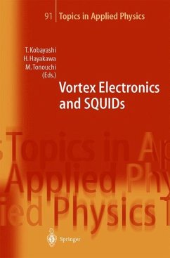 Vortex Electronics and SQUIDs - Kobayashi, Takeshi / Hayakawa, Hisao / Tonouchi, Masayoshi (eds.)