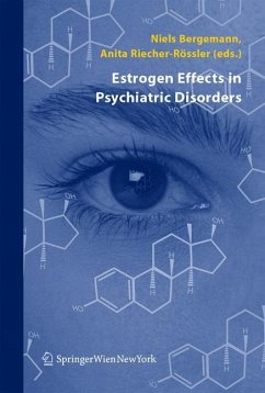 Estrogen Effects in Psychiatric Disorders - Bergemann, Niels / Riecher-Rössler, Anita (eds.)