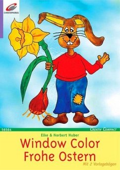 Window Color, Frohe Ostern - Huber, Elke; Huber, Norbert