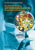 Qualitätssicherung und Evidenzbasierung in der Gesundheitsförderung