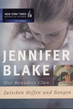 Der Benedict Clan, Zwischen Hoffen und Bangen - Blake, Jennifer