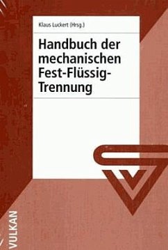 Handbuch der mechanischen Fest-Flüssig-Trennung - Luckert, Klaus (Hrsg.)