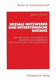 Soziale Netzwerke und interethnische Distanz