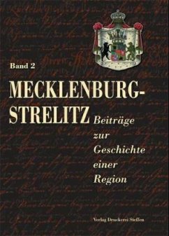 Mecklenburg-Strelitz, Beiträge zur Geschichte einer Region