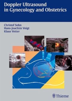 Doppler Ultrasound in Gynecology and Obstretics - Sohn, Christof;Voigt, Hans-Joachim;Vetter, Klaus