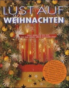 Lust auf Weihnachten Lust auf Weihnachten