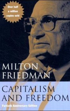 Capitalism and Freedom - Fortieth Anniversary Edition; . - Friedman, Milton