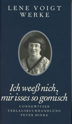 Ich weeß nich, mir isses so gomisch - Voigt, Lene