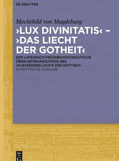 ¿Lux divinitatis¿ ¿ ¿Das liecht der gotheit¿ - Mechthild von Magdeburg
