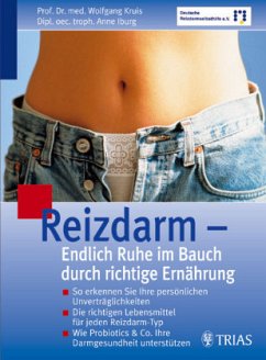 Reizdarm, Endlich Ruhe im Bauch durch richtige Ernährung - Kruis, Wolfgang; Iburg, Anne