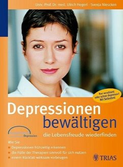 Depressionen bewältigen, die Lebensfreude wiederfinden - Hegerl, Ulrich / Niescken, Svenja