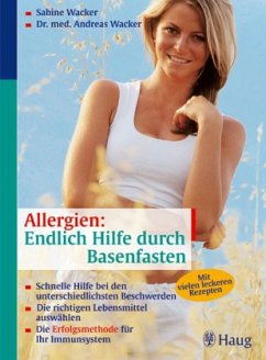 Allergien: Endlich Hilfe durch Basenfasten - Wacker, Sabine; Wacker, Andreas