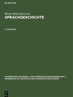 Sprachgeschichte 4.Teilband - Besch, Werner / Betten, Anne / Reichmann, Oskar / Sonderegger, Stefan (Hgg.)