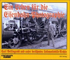 Ein Leben für die Eisenbahn-Photographie - Wenzel, Hansjürgen