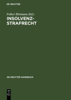 Insolvenzstrafrecht - Bittmann, Folker