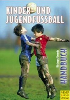 Handbuch Kinder- und Jugendfußball - Bischops, Klaus; Gerards, Heinz-Willi