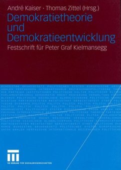 Demokratietheorie und Demokratieentwicklung - Kaiser, André / Zittel, Thomas (Hgg.)