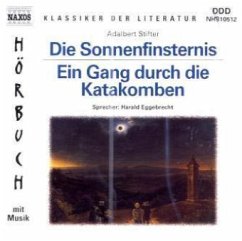 Die Sonnenfinsternis / Ein Gang durch die Katakomben - Stifter, Adalbert