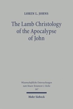 The Lamb Christology of the Apocalypse of John - Johns, Loren L.